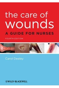 The Care of Wounds A Guide for Nurses