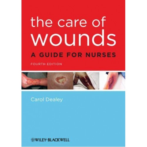 The Care of Wounds A Guide for Nurses