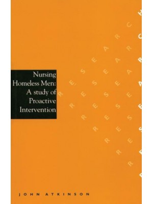 Nursing Homeless Men A Study of Proactive Intervention