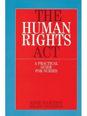 The Human Rights Act A Practical Guide for Nurses