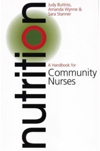 Nutrition A Handbook for Community Nurses - Handbook For Community Nurses Series
