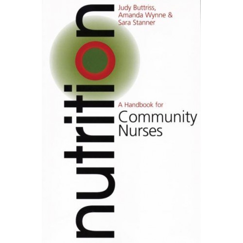 Nutrition A Handbook for Community Nurses - Handbook For Community Nurses Series