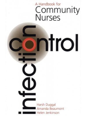 Infection Control A Handbook for Community Nurses - Handbook For Community Nurses Series