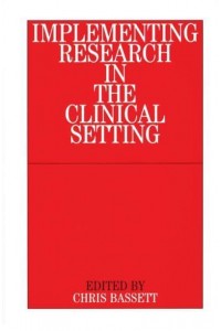 Implementing Research in the Clinical Setting