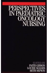 Perspectives in Paediatric Oncology Nursing
