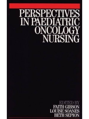 Perspectives in Paediatric Oncology Nursing
