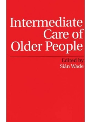 Intermediate Care of Older People