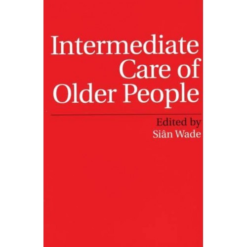 Intermediate Care of Older People
