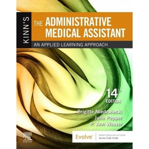 Kinn's the Administrative Medical Assistant An Applied Learning Approach