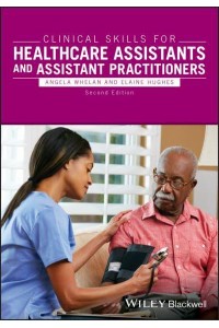 Clinical Skills for Healthcare Assistants and Assistant Practitioners