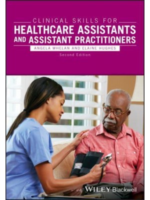 Clinical Skills for Healthcare Assistants and Assistant Practitioners