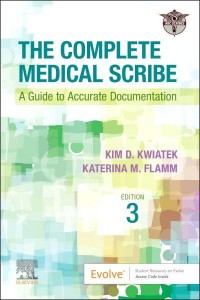 The Complete Medical Scribe A Guide to Accurate Documentation