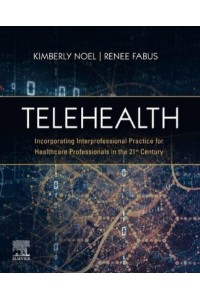 Telehealth Incorporating Interprofessional Practice for Healthcare Professionals in the 21st Century