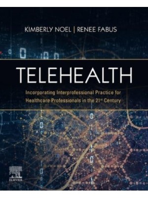 Telehealth Incorporating Interprofessional Practice for Healthcare Professionals in the 21st Century