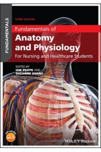 Fundamentals of Anatomy and Physiology for Nursing and Healthcare Students - Fundamentals