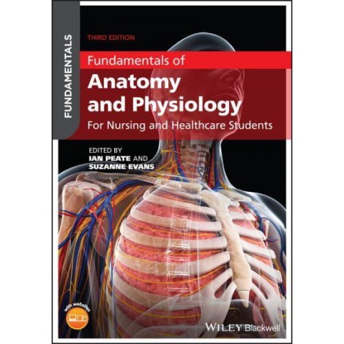 Fundamentals of Anatomy and Physiology for Nursing and Healthcare Students - Fundamentals