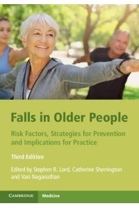 Falls in Older People Risk Factors, Strategies for Prevention and Implications for Practice