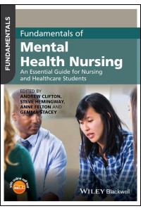 Fundamentals of Mental Health Nursing An Essential Guide for Nursing and Healthcare Students - Fundamentals