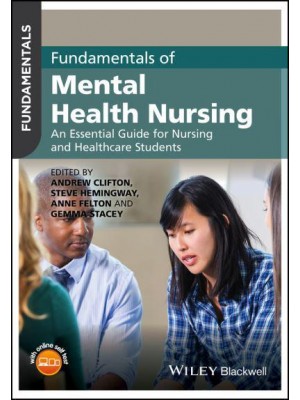 Fundamentals of Mental Health Nursing An Essential Guide for Nursing and Healthcare Students - Fundamentals