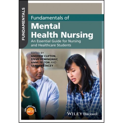 Fundamentals of Mental Health Nursing An Essential Guide for Nursing and Healthcare Students - Fundamentals