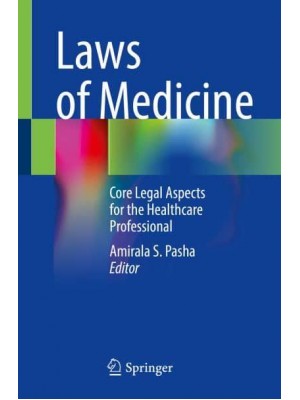 Laws of Medicine Core Legal Aspects for the Healthcare Professional