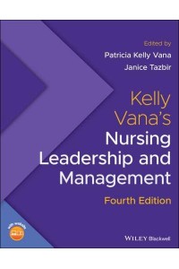 Kelly Vana's Nursing Leadership and Management