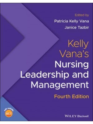 Kelly Vana's Nursing Leadership and Management