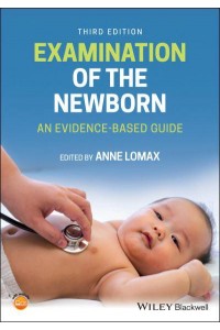 Examination of the Newborn An Evidence-Based Guide