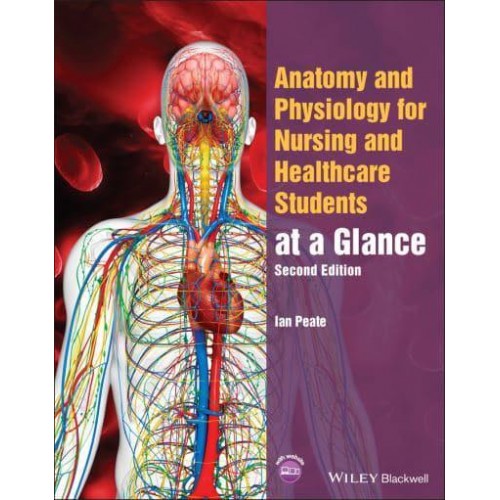 Anatomy and Physiology for Nursing and Healthcare Students at a Glance - At a Glance Series