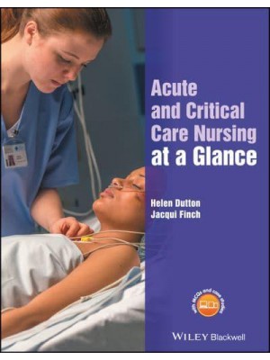 Acute and Critical Care Nursing at a Glance - At a Glance (Nursing and Healthcare)