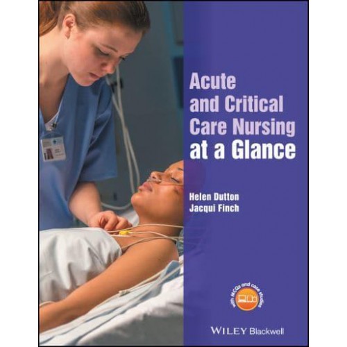 Acute and Critical Care Nursing at a Glance - At a Glance (Nursing and Healthcare)
