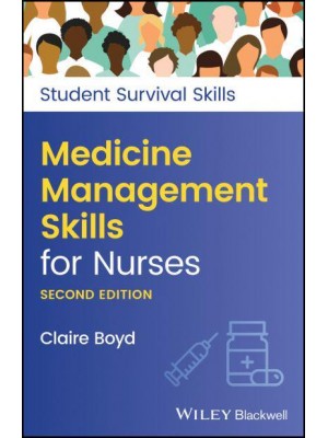 Medicine Management Skills for Nurses - Student Survival Skills Series