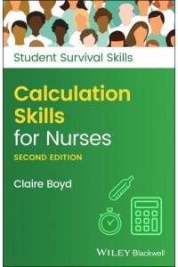 Calculation Skills for Nurses - Student Survival Skills Series