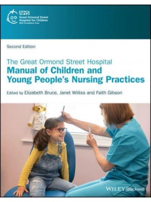 The Great Ormond Street Hospital Manual of Children and Young People's Nursing Practices