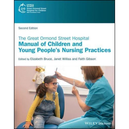 The Great Ormond Street Hospital Manual of Children and Young People's Nursing Practices