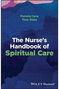 The Nurse's Handbook of Spiritual Care