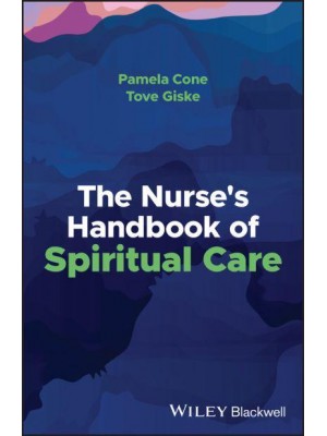 The Nurse's Handbook of Spiritual Care