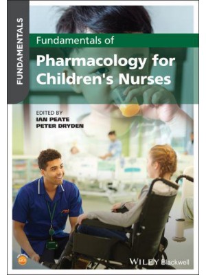 Fundamentals of Pharmacology for Children's Nurses - Fundamentals
