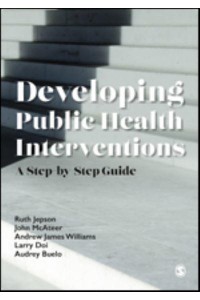 Developing Public Health Interventions A Step-by-Step Guide