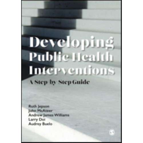 Developing Public Health Interventions A Step-by-Step Guide