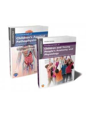 Fundamentals of Children's Anatomy, Physiology and Pathophysiology - Bundles for Nurses