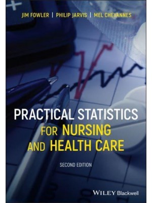 Practical Statistics for Nursing and Health Care
