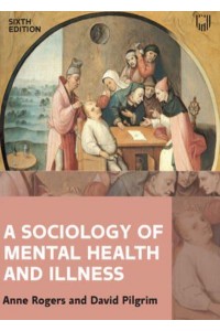 A Sociology of Mental Health and Illness