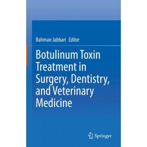 Botulinum Toxin Treatment in Surgery, Dentistry, and Veterinary Medicine