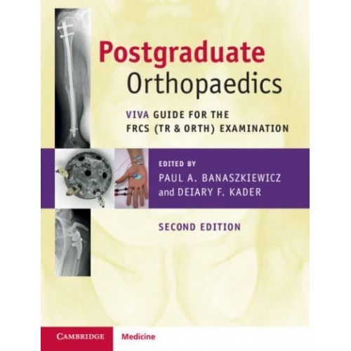 Postgraduate Orthopaedics Viva Guide for the FRCS (Tr & Orth) Examination