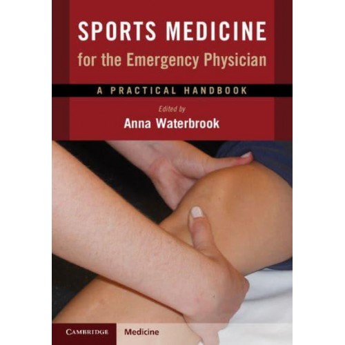 Sports Medicine for the Emergency Physician A Practical Handbook