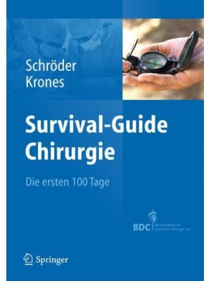 Survival-Guide Chirurgie Die Ersten 100 Tage