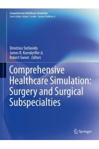 Comprehensive Healthcare Simulation: Surgery and Surgical Subspecialties - Comprehensive Healthcare Simulation