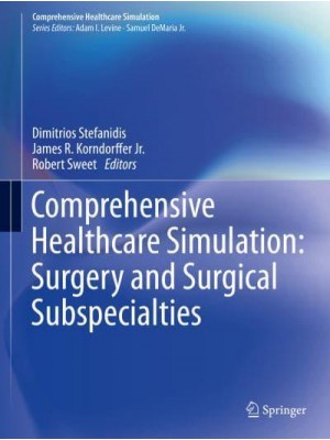Comprehensive Healthcare Simulation: Surgery and Surgical Subspecialties - Comprehensive Healthcare Simulation