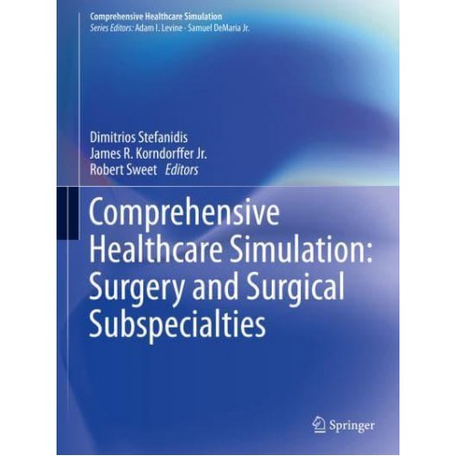 Comprehensive Healthcare Simulation: Surgery and Surgical Subspecialties - Comprehensive Healthcare Simulation